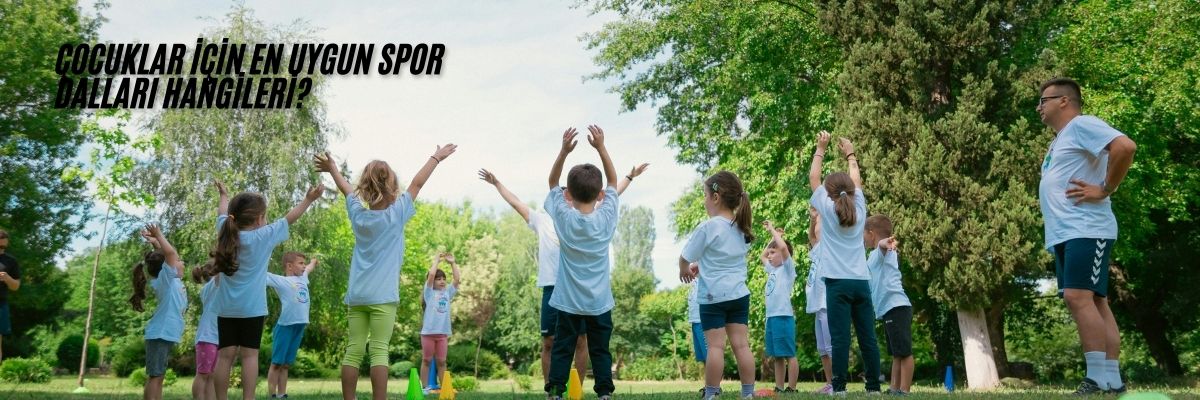 Çocuklar İçin En Uygun Spor Dalları Hangileri
