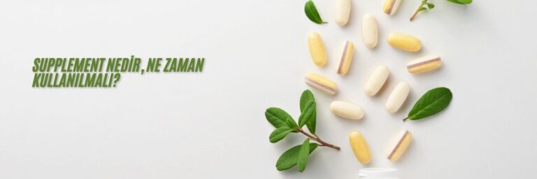 Supplement Nedir, Ne Zaman Kullanılmalı
